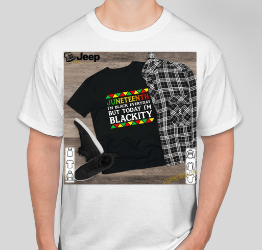 Juneteenth Im Black Everyday But Today Im Blackity Shirt Custom