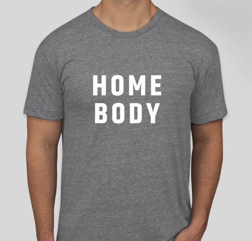 Homebody And Proud Custom Ink Fundraising