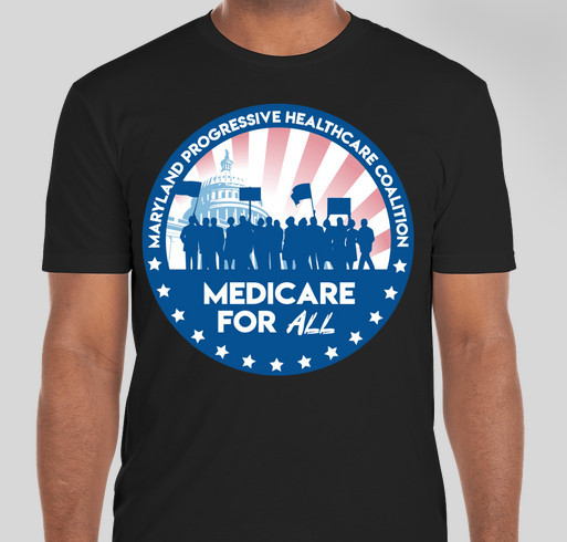 Maryland Progressive Healthcare Coalition T Shirt Fundraiser
