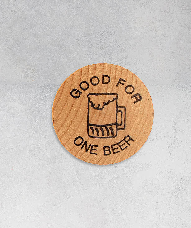 Good for One Beer Wooden Nickel