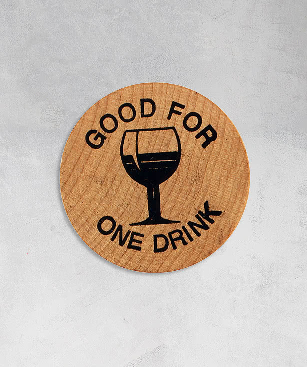 Good for One Drink Wooden Nickel