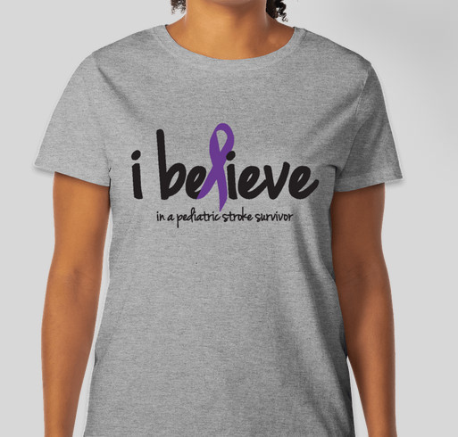 2014 Pediatric Stroke "I Believe" shirt Fundraiser - unisex shirt design - front