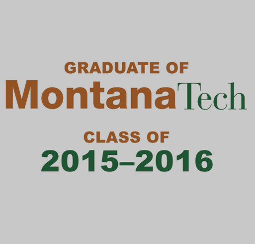Montana Tech Graduation T-shirt shirt design - zoomed