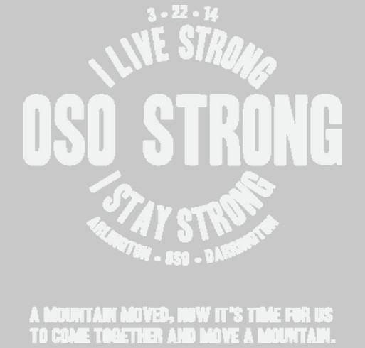Supporting Arlington, Oso and Darrington Mudslide Relief Recovery Fund shirt design - zoomed