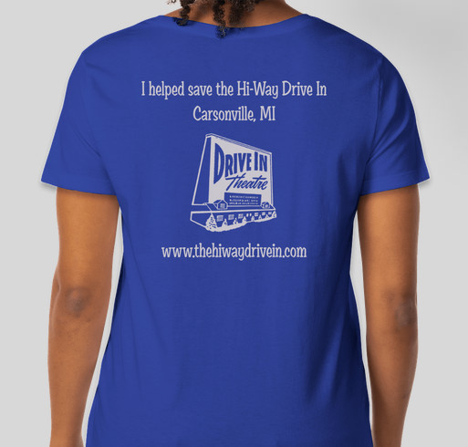 Hi Way Drive In digital projector fundraiser Fundraiser - unisex shirt design - back