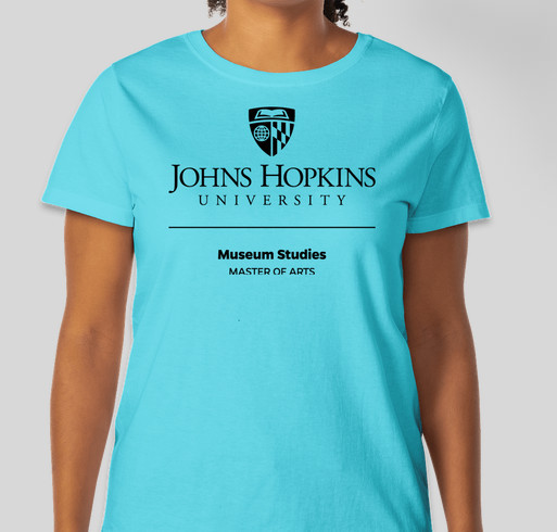 JHU MA Museum Studies Shirts and more for scholarship Fundraiser - unisex shirt design - front