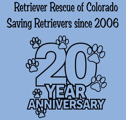 Retriever Rescue of Colorado 20 year Anniversary shirt design - zoomed