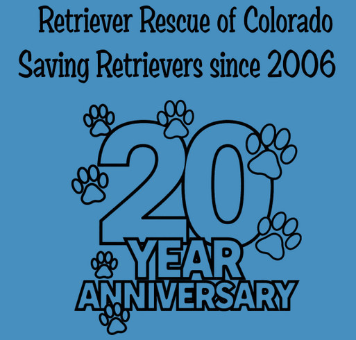 Retriever Rescue of Colorado 20 year Anniversary shirt design - zoomed