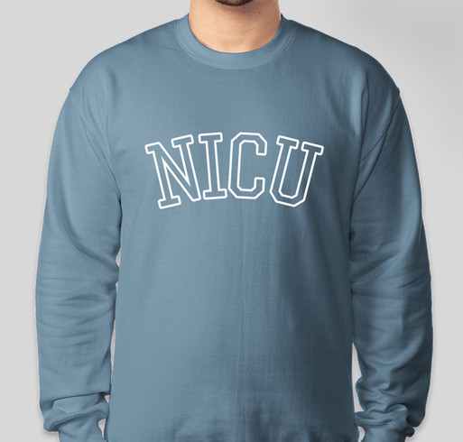 Collegiate Style NICU Sweatshirt Fundraiser - unisex shirt design - front
