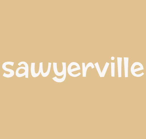 Sawyerville Sweatshirts: 2026 shirt design - zoomed