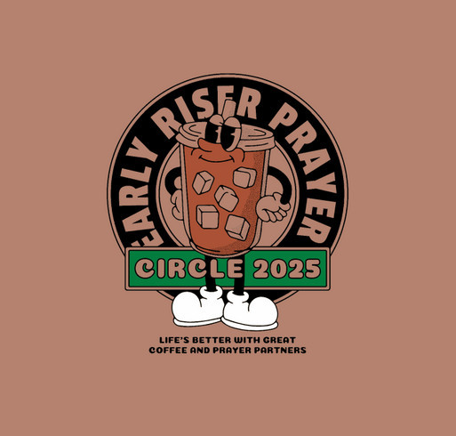Early Riser - 2025 Coffee and Prayer Gathering shirt design - zoomed