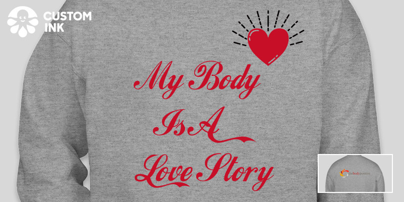 The Body Positive | Love Story Series Custom Ink Fundraising
