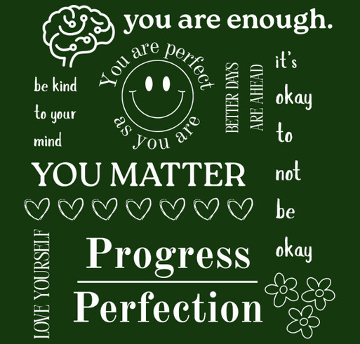 25 Days of Mental Health - “Progress/Perfection” shirt design - zoomed