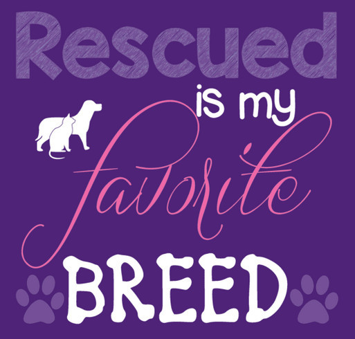 Rescued is My Favorite Breed! shirt design - zoomed