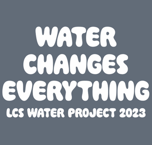 LCS Water Project 2023 shirt design - zoomed