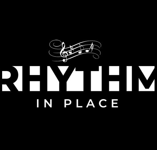 Rhythm In Place Fundraiser for Low Income Students shirt design - zoomed