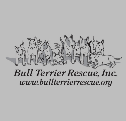 Bull Terrier Rescue, Inc. shirt design - zoomed