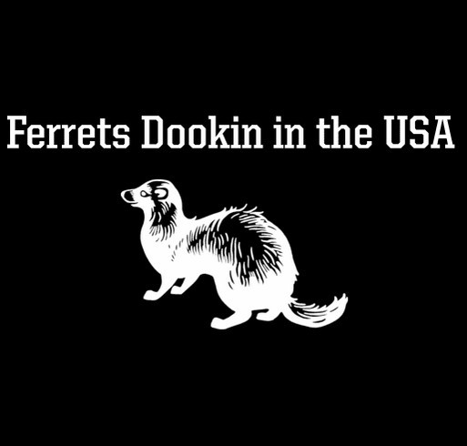 Ferrets Dookin in the USA Rescue Group shirt design - zoomed