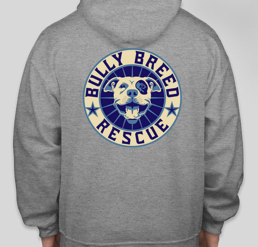 Grey Bully Breed Rescue Hoodies! Get ready for the fall! Fundraiser - unisex shirt design - back