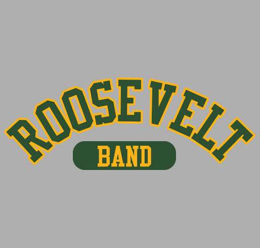 Music, Marching, and Madness! Roosevelt Band Gear! shirt design - zoomed