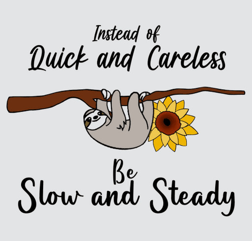 Do the Sloths a Favor and Buy a Shirt to Support shirt design - zoomed