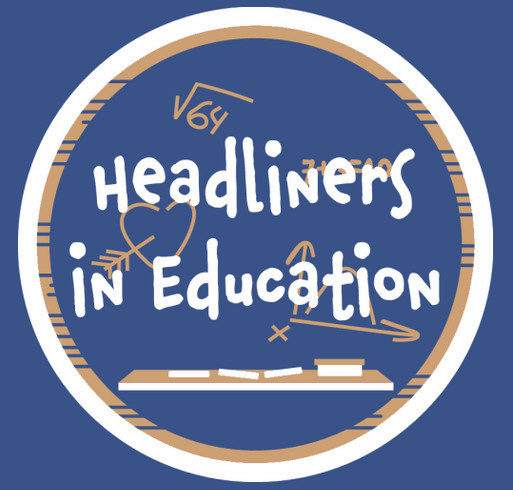 Headliners in Education shirt design - zoomed