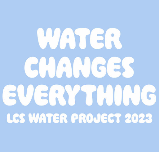 LCS Water Project 2023 shirt design - zoomed