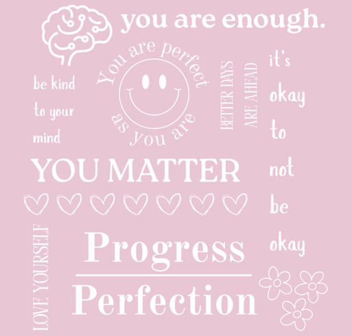 25 Days of Mental Health - “Progress/Perfection” shirt design - zoomed