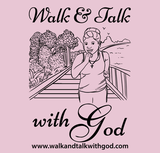 Walk and Talk with God shirt design - zoomed
