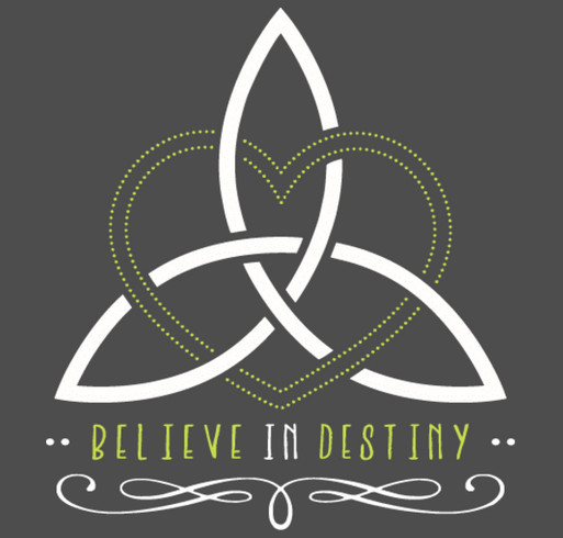Believe In Destiny! shirt design - zoomed