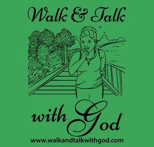Walk and Talk with God shirt design - zoomed