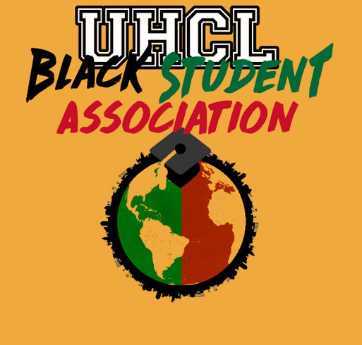 Support the Black Student Association at the University of Houston - Clear Lake shirt design - zoomed