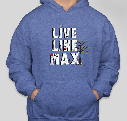 THE MAX SHIRT - 6 options - youth & adult sizes available! Antique Turquoise, Royal/Heather Blue Fundraiser - unisex shirt design - front