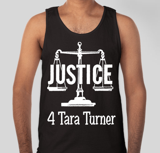 Justice for Tara Turner Fundraiser - unisex shirt design - front