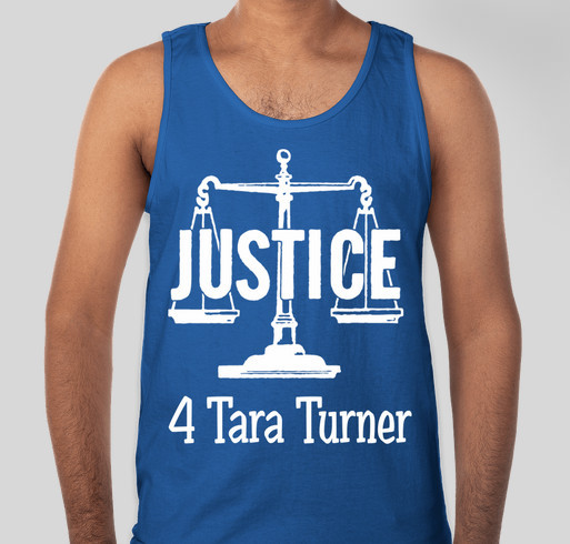 Justice for Tara Turner Fundraiser - unisex shirt design - front