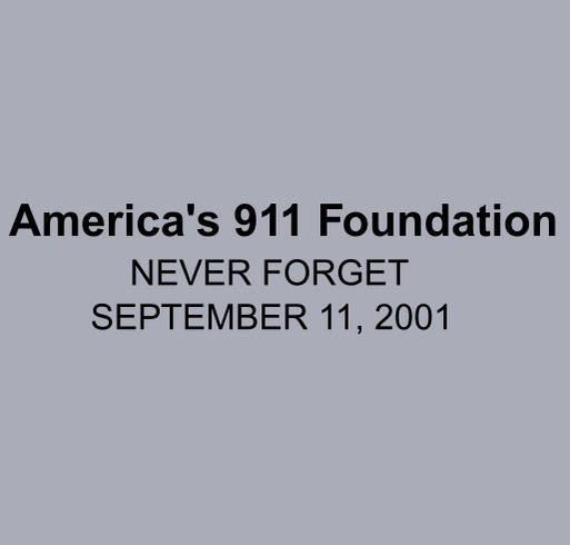 America's 911 Foundation's Support your First Responders shirt. shirt design - zoomed