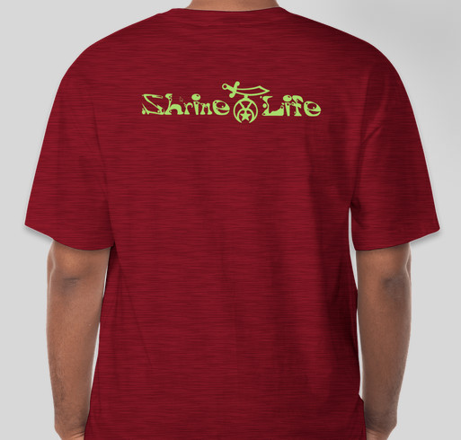Live the Shrine Life Fundraiser - unisex shirt design - back