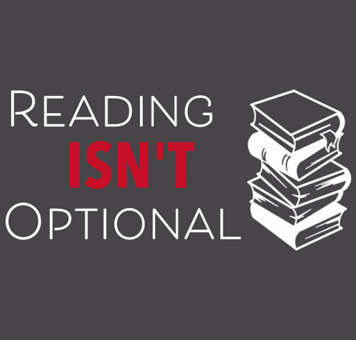 Reading Isn't Optional - If Not You, Who? shirt design - zoomed