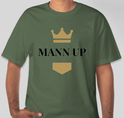 Mann Up is an Empowerment Program through SCI- Phoenix Correction Facility. Fundraiser - unisex shirt design - front