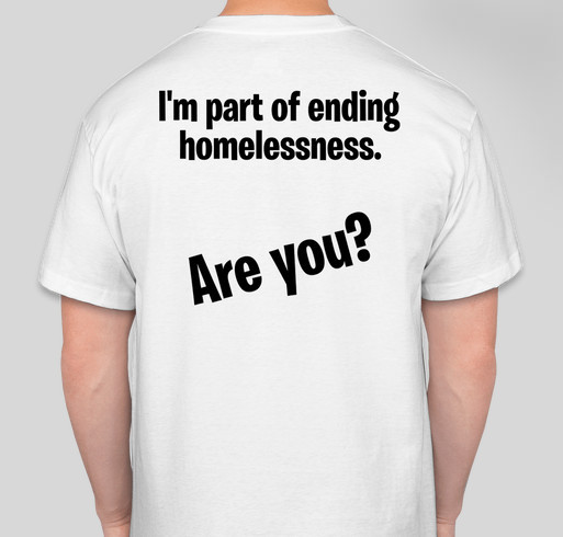 Be a part of ending homelessness Fundraiser - unisex shirt design - back
