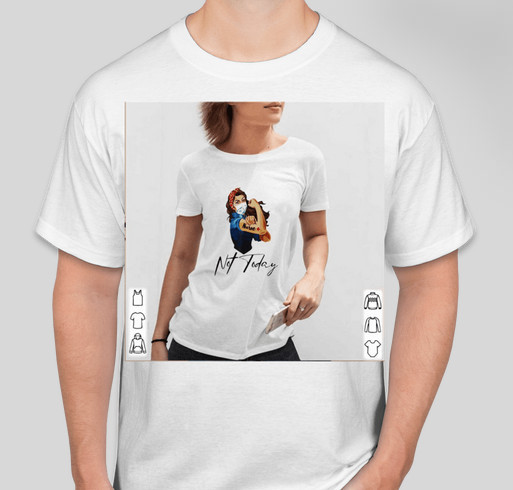 Official Nurse Strong Tattoos Nurse Not Today Covid 19 T Shirt Custom Ink Fundraising