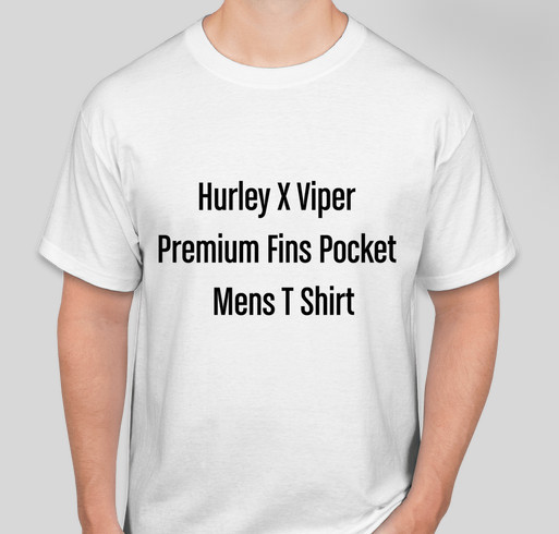 Hurley X Viper Premium Fins Pocket Mens T Shirt Custom Ink Fundraising Hurley X Viper Premium Fins Pocket Mens T Shirt Custom Ink Fundraising