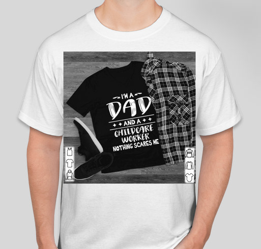 I M A Dad And Childcare Worker Nothing Scares Me Father T Shirt