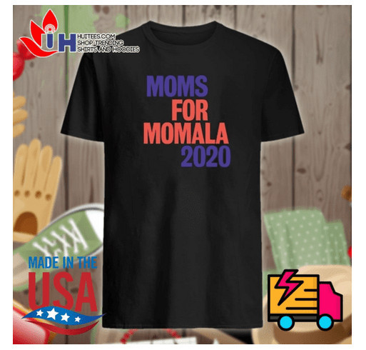 Moms for Momala 2020 shirt shirt design - zoomed