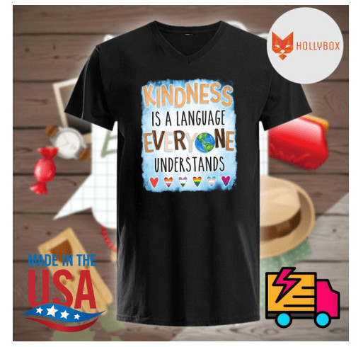 Kindness is a language everyone understands shirt shirt design - zoomed