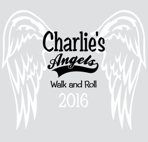 Charlie S Angels Team Support Shirts For Sb Walk N Roll 2016 Custom Ink Fundraising