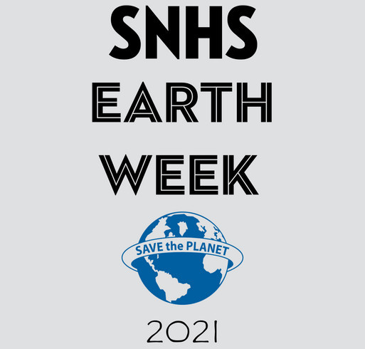 SNHS Earth Week T-Shirts shirt design - zoomed