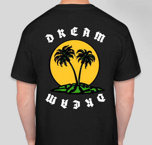 IN A WORLD FULL OF DOUBTERS AND CRITICS, THIS SHIRT REPRESENTS THE IMPORTANCE OF OUR DREAMS Fundraiser - unisex shirt design - back