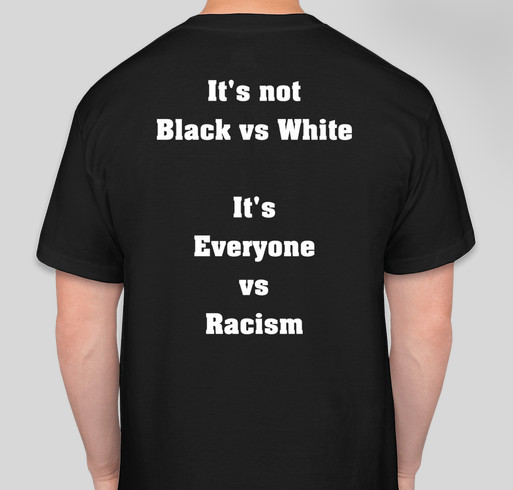 Everyone vs Racism Fundraiser - unisex shirt design - back