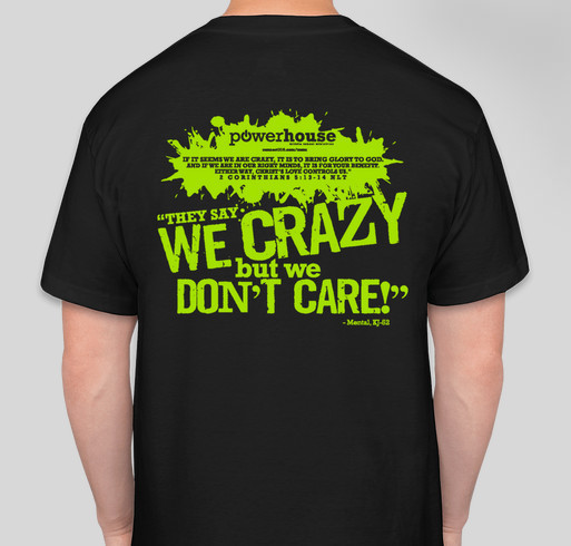 #CrazyForChrist Powerhouse Fall 2017 T-Shirt Fundraiser - unisex shirt design - back